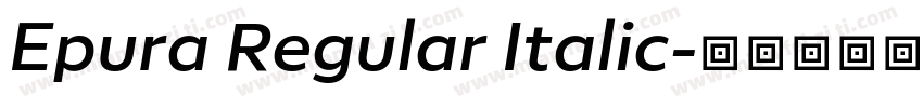 Epura Regular Italic字体转换